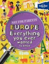 Not For Parents Europe: Everything You Ever Wanted to Know