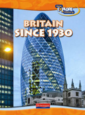 New Explore History: Britain Since 1930
