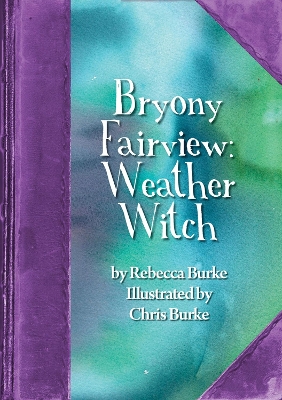 Bryony Fairview: Weather Witch