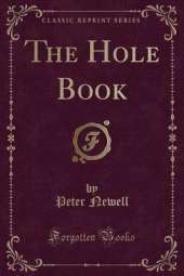The Hole Book (Classic Reprint)