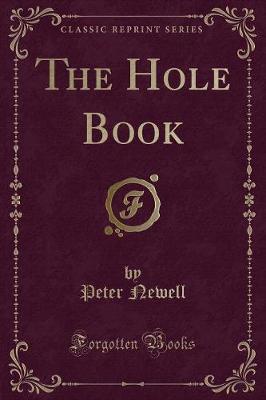 The Hole Book (Classic Reprint)