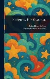 Keeping His Course