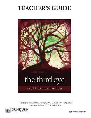 The Third Eye Teachers' Guide: Dundurn Teachers' Guide