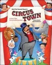 Don’t Put Yourself Down in Circus Town: A Story About Self-Confidence