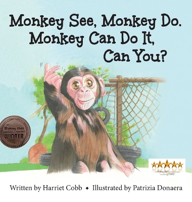 Monkey See Monkey Do. Monkey Can Do It, Can You?