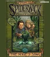 The Nixie's Song: #1 Beyond Spiderwick Chronicles Series
