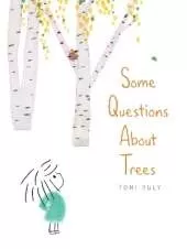 Some Questions About Trees