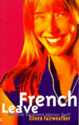 French Leave: Maxine Harrison Moves Out!