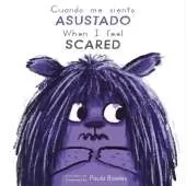 Cuando me siento Asustado/When I Feel Scared