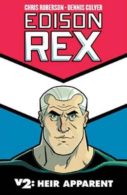 Edison Rex Volume 2 Heir Apparent