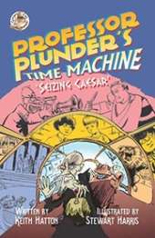 Professor Plunder's Time Machine: Seizing Caesar
