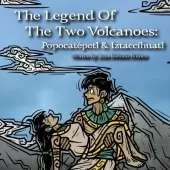 The Legend Of The Two Volcanoes: Popocatépetl & Iztaccíhuatl