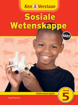 Ken & Verstaan Sosiale Wetenskappe: Intermediate Phase