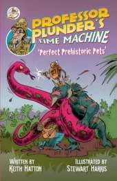 Professor Plunder's Time Machine: Perfect Prehistoric Pets