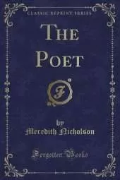 The Poet (Classic Reprint)