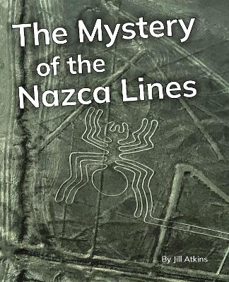 The Mystery of the Nazca Lines: Phonics Phase 5