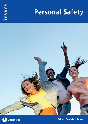 Personal Safety: Issues: PSHE & RSE Resources For Key Stage 3 & 4