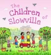 "The Children of Slowville" Book 3: English Edition
