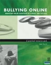 Bullying Online: Managing Online Behaviour in Schools - A Practical Resource Pack