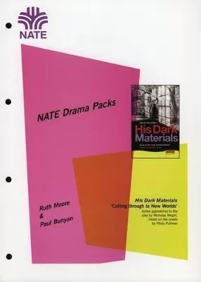 NATE Drama Packs His Dark Materials: Drama within English 11 - 16