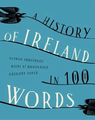 A history of Ireland in 100 words