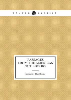 Passages from the American Note-Books