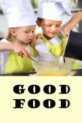 Good Food: A balanced diet for small children.