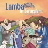 Lamba in Jerusalem: A Story for Palm Sunday