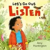 Let's Go Out: Listen: A mindful board book encouraging appreciation of nature