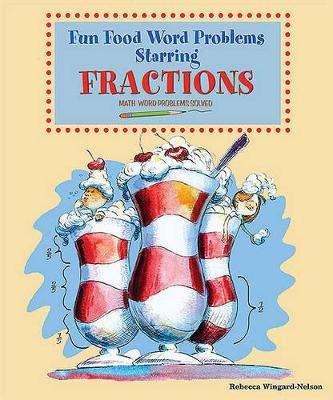 Fun Food Word Problems Starring Fractions: Math Word Problems Solved