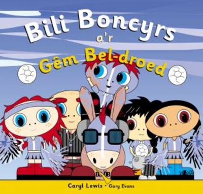 Bili Boncyrs A'r GEM Bel-droed