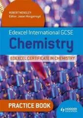 Edexcel International GCSE and Certificate Chemistry Practice Book