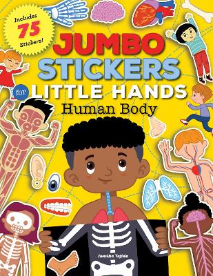 Jumbo Stickers for Little Hands: Human Body: Includes 75 Stickers