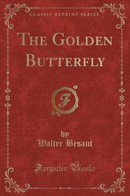 The Golden Butterfly (Classic Reprint)