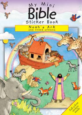 Noah's Ark and Other Stories: My Mini Bible Sticker Book Noahs Ark