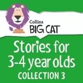 Stories for 3 to 4 year olds: Collection 3