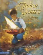 Twice Yours: A Parable of God's Gift