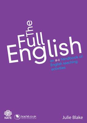 The Full English: An A to Z Handbook of English Teaching Activities