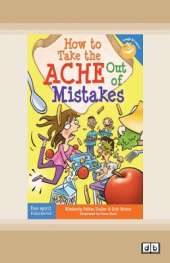 How to Take the ACHE Out of Mistakes