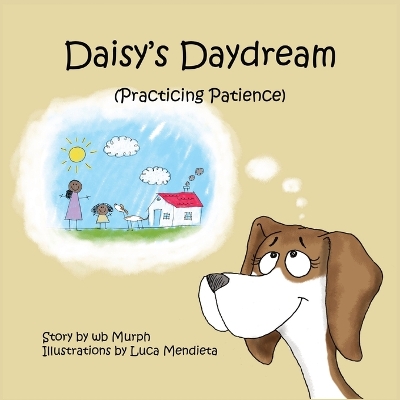 Daisy's Daydream: Practicing Patience
