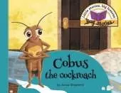 Cobus the cockroach: Little stories, big lessons