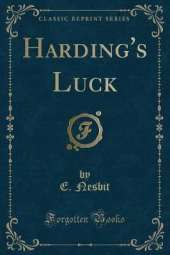 Harding's Luck (Classic Reprint)
