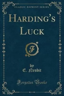 Harding's Luck (Classic Reprint)