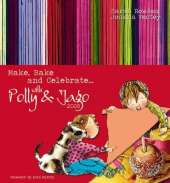 Make, Bake and Celebrate: With Polly and Jago