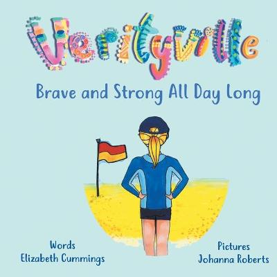 Brave And Strong All Day Long