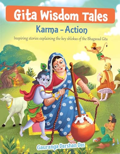 Gita Wisdom Tales: Karma Action