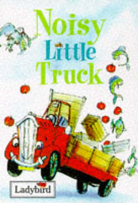 Noisy Little Truck