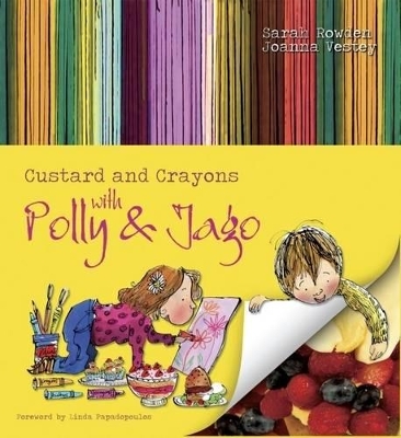 Custard and Crayons: With Polly and Jago