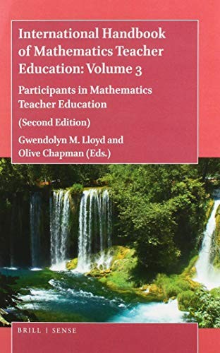 International Handbook of Mathematics Teacher Education: Volume 3: Participants in Mathematics Teacher Education (Second Edition)