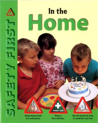Safety First: In The Home
